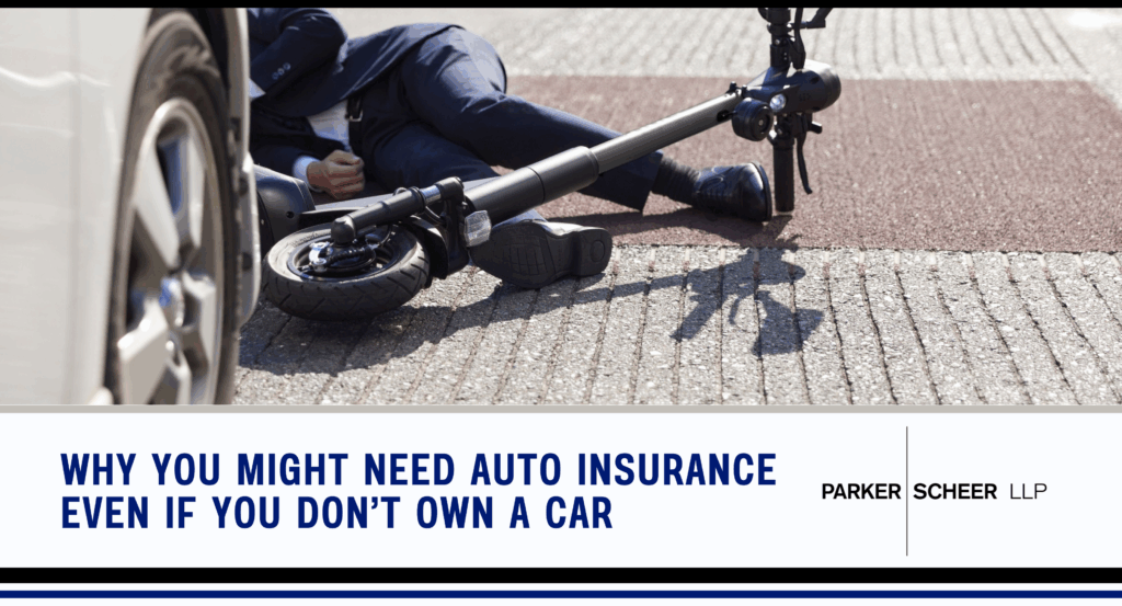 Why You Might Need Auto Insurance Even If You Don’t Own a Car